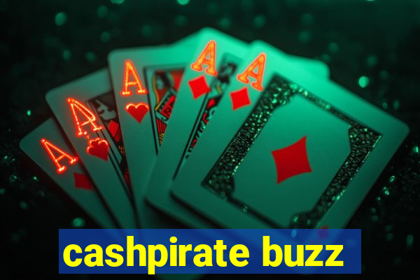 cashpirate buzz